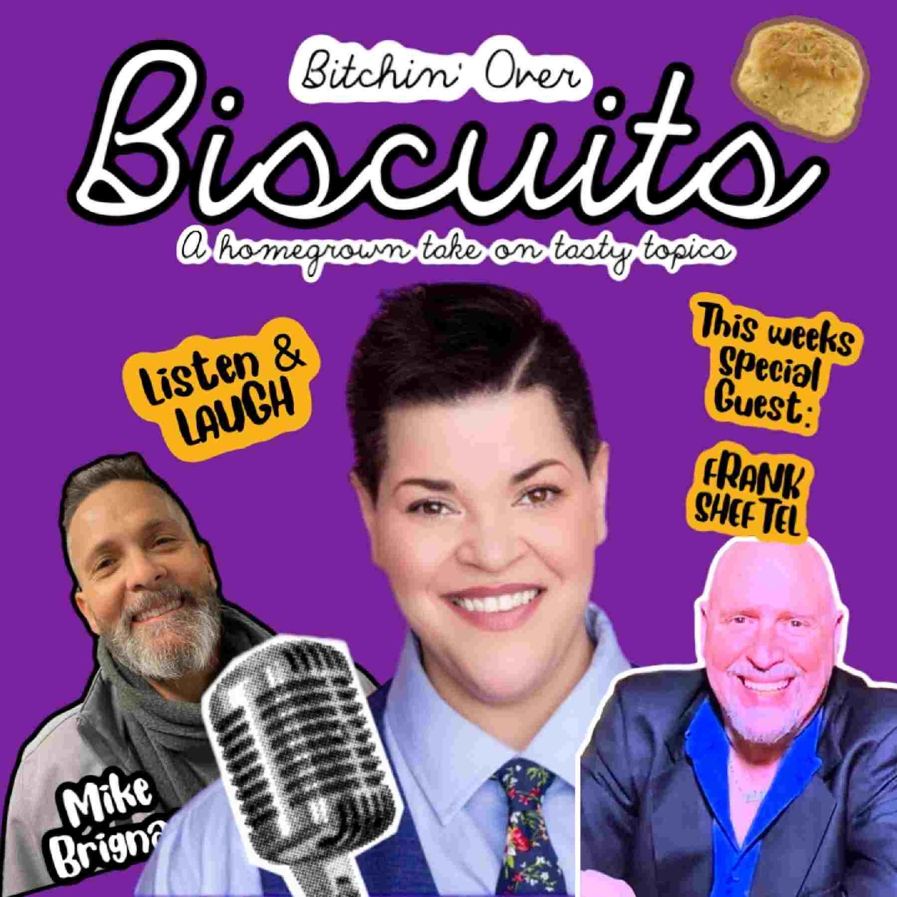 Bitchin’ Over Biscuits
