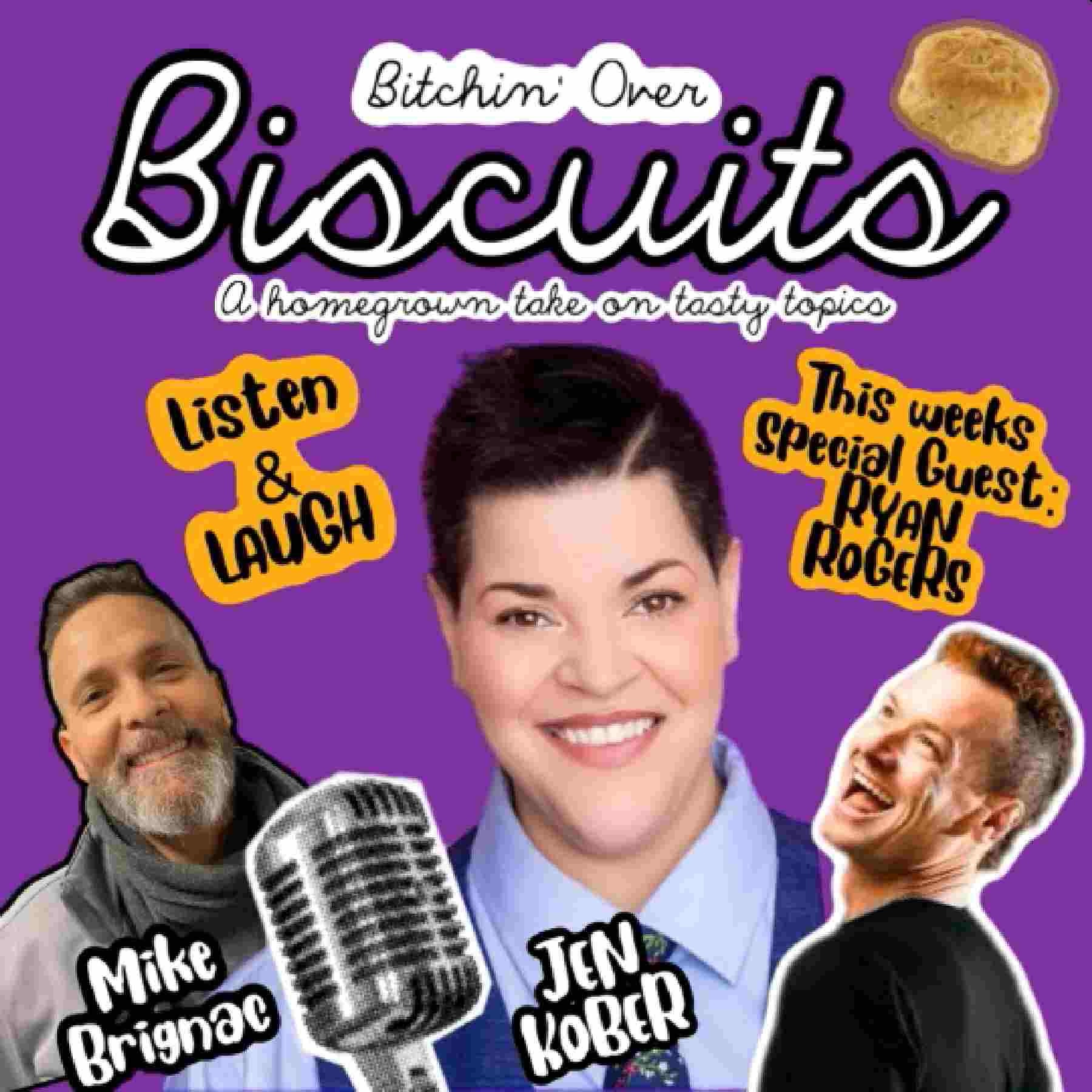 Bitchin’ Over Biscuits
