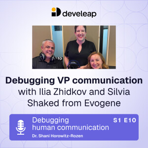Shani debugs VP communication with Ilia Zhidkov and Silvia Shaked from Evogene