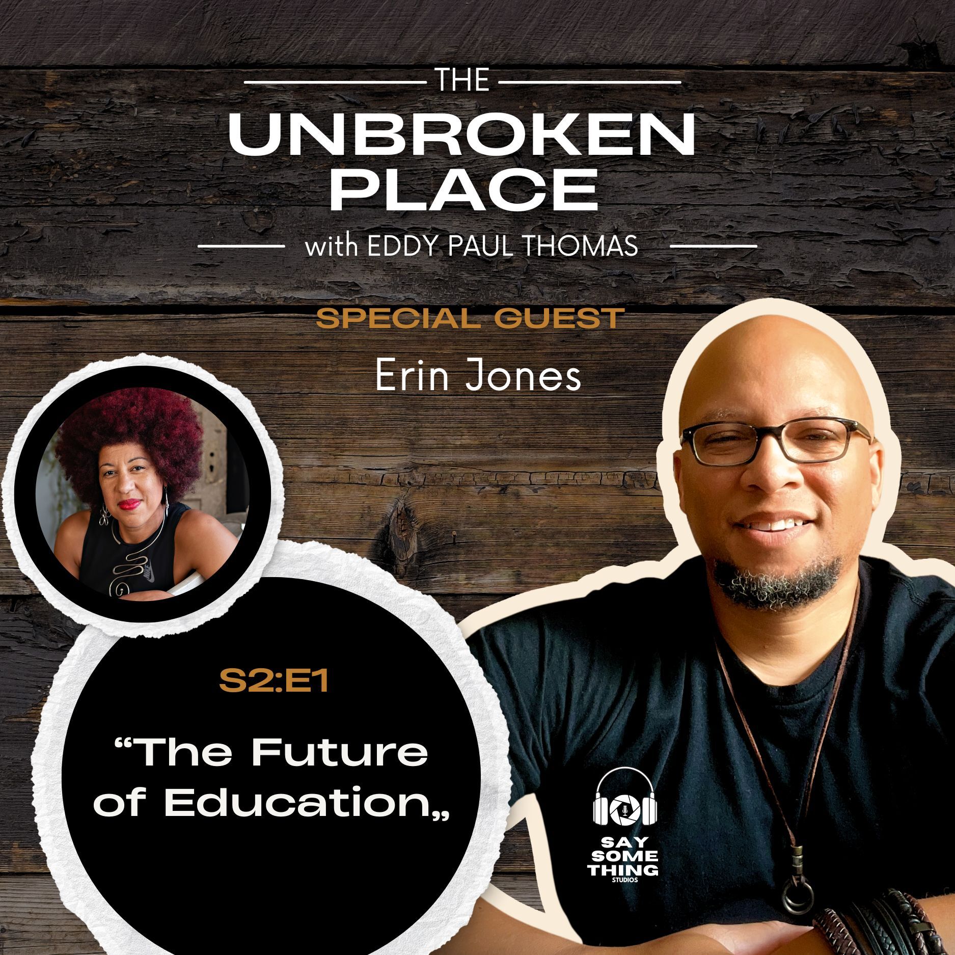 The Unbroken Place with Eddy Paul Thomas