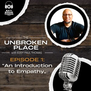 Episode 1: An Introduction to Empathy