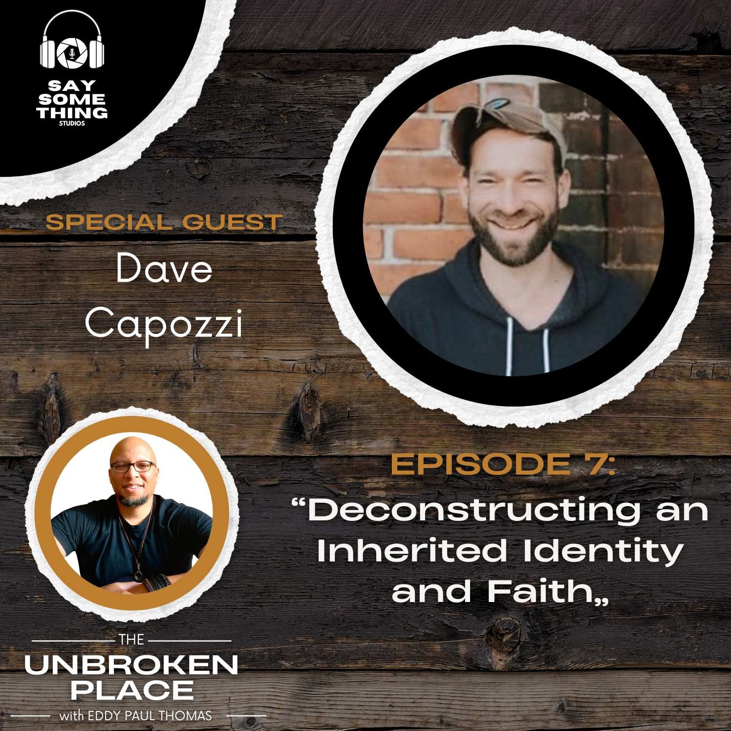 The Unbroken Place with Eddy Paul Thomas