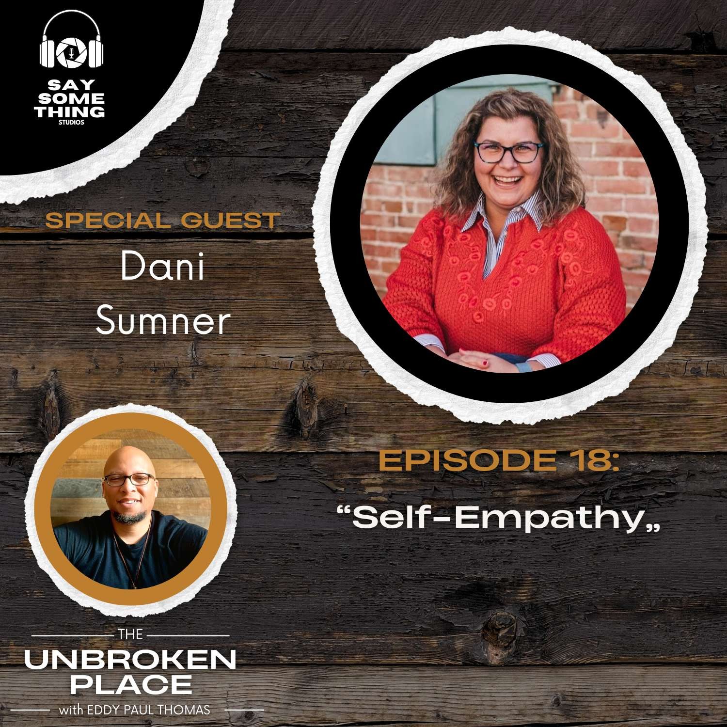 The Unbroken Place with Eddy Paul Thomas