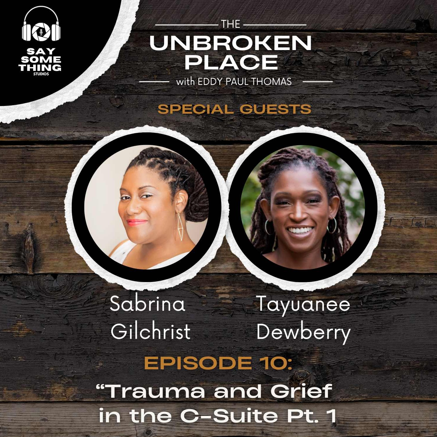 The Unbroken Place with Eddy Paul Thomas