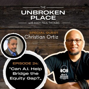 Episode 24: Can AI Help Bridge the Equity Gap?