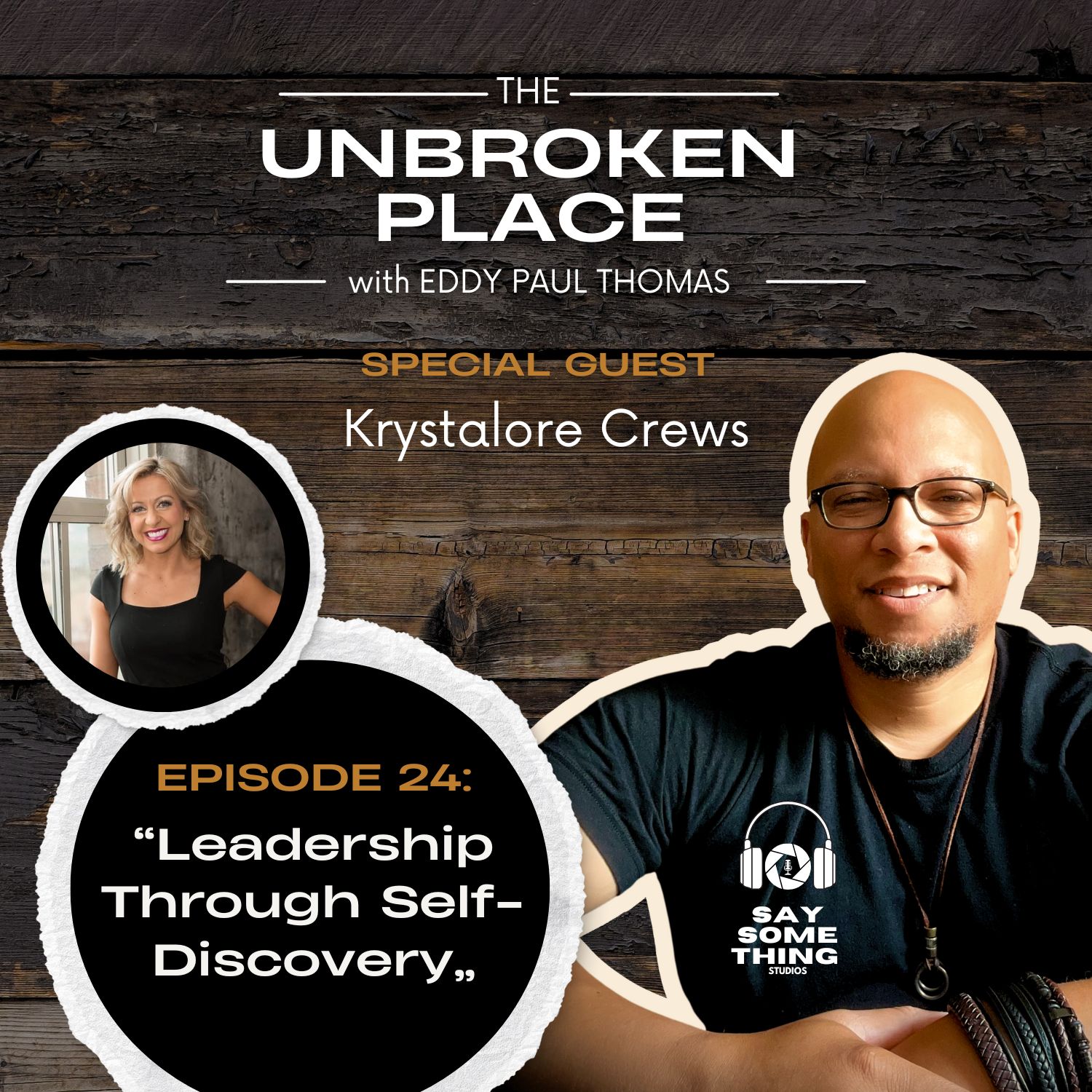 The Unbroken Place with Eddy Paul Thomas