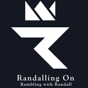 Randalling On - Episode 1: Intro