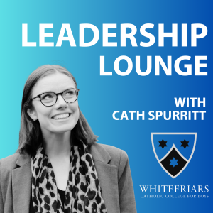 Leadership Lounge - Episode 4