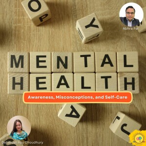 Mental Health: Awareness, Misconceptions, and Self-Care