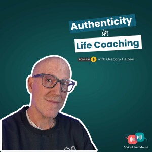 Authenticity in Life Coaching: An Honest Conversation | Podcast with Gregory Halpen