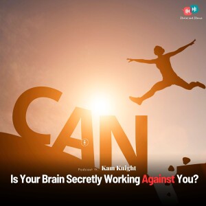 Is Your Brain Secretly Working Against You?