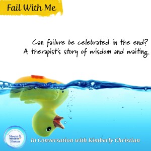 Can failure be celebrated in the end - A therapists story of wisdom and waiting