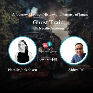 Ghost Train : A Journey Through History and Fantasy of Japan