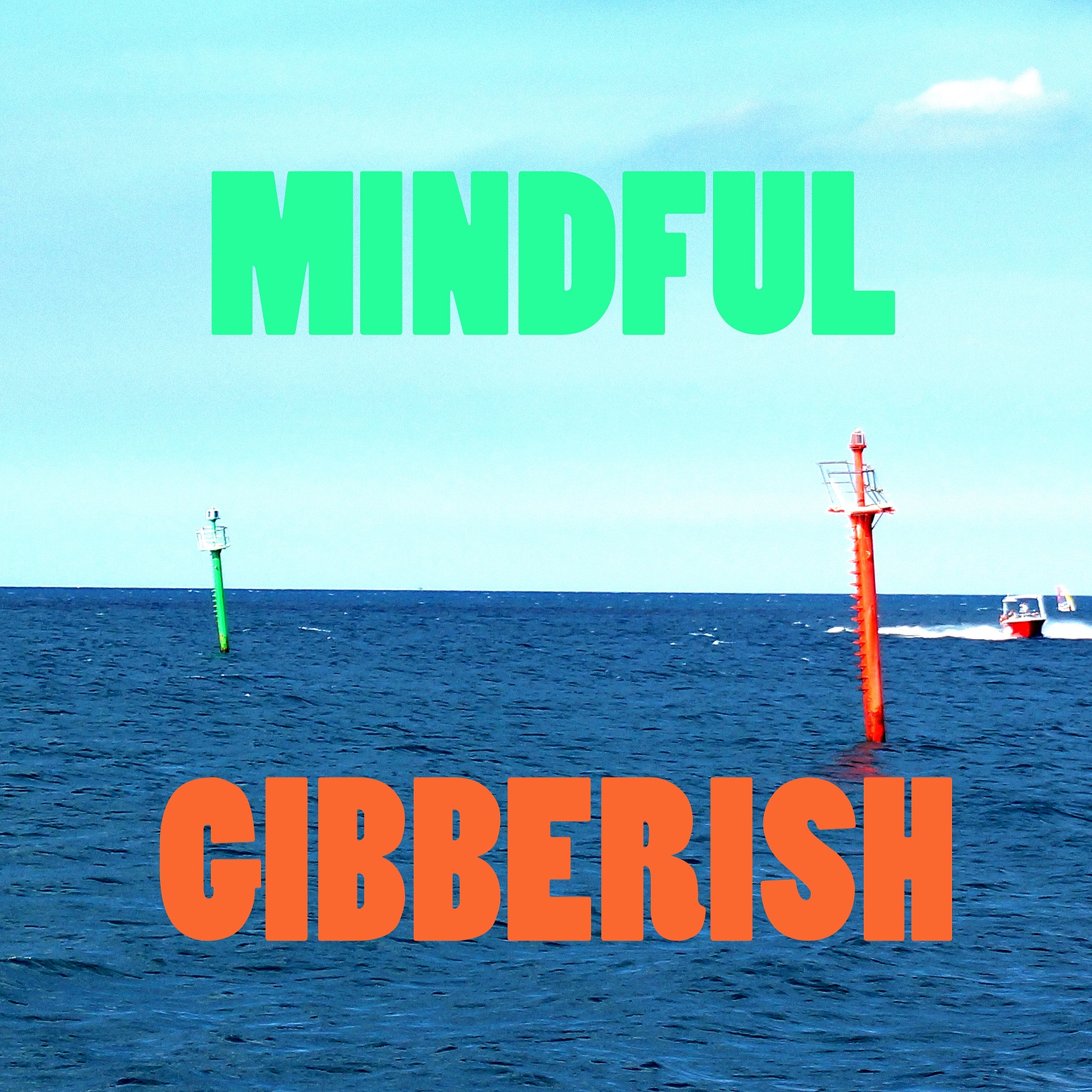 Mindful Gibberish - EP2 Places