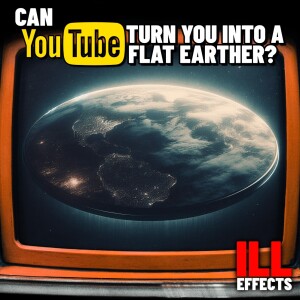 Can YouTube turn you into a Flat Earther?