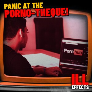 Panic at the Porno-theque!