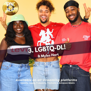S3 | 3. ‘LGBTQ-DL!'  (ft. Myles Hart)’