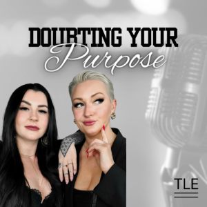 Episode 7 - What to Do When Doubting Your Purpose