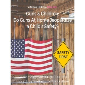 ”NUG” Talk:Guns & Children at Home ”Do guns at home jeopardize a child safety?”