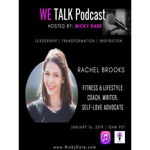 WE Talk | Redefining Yourself Through Self Awareness with Rachel Brooks