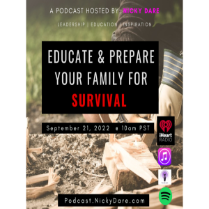 NickyDare Talks How To Educate and Prepare Your Family For Survival