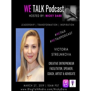 WE Talk | Manifesting a Victorious Life with Victoria Strelnikova