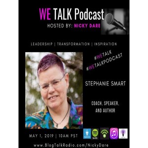 WE Talk | Turtle to Fierce Warrior Entrepreneur with Stephanie Smart