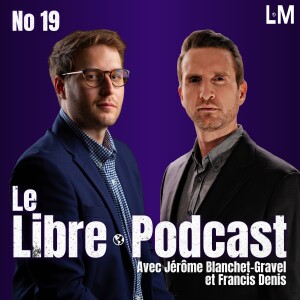 No 19: Lucien Cerise, bureaucratie au Québec avec Frank le Dédômiseur, Irlande du Nord, Brésil.