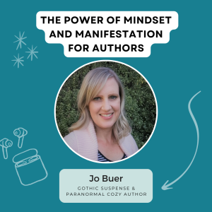 The Power of Mindset and Manifestation for Authors