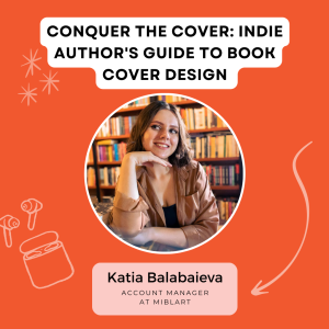 Conquer the Cover: Indie Author's Guide to Book Cover Design