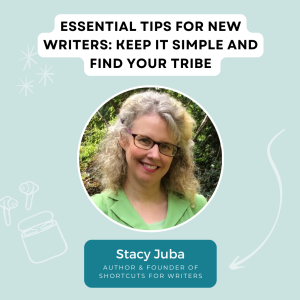 Essential Tips for New Writers: Keep It Simple and Find Your Tribe