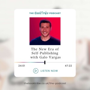 The New Era of Self-Publishing with Galo Vargas