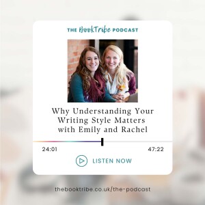 Why Understanding Your Writing Style Matters with Emily Golden and Rachel May