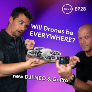 ep28 - DJI's $199 Neo Drone - Will Drones be EVERYWHERE? | GoPro HERO13 Black | RED Slashes KOMODO Prices | Blazar Remus 50, 85 & 125mm Anamorphics