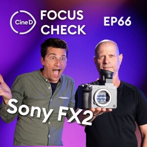ep66 - Sony FX2 | Google DeepMind Veo 3 | Adobe Stock = AI | Hollyland LARK MAX 2 | BILD Expo