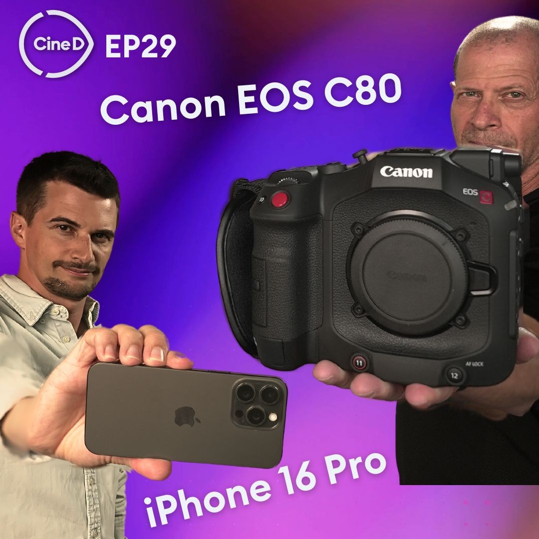 ep29 - Canon EOS C80 Review Discussed | iPhone 16 Pro | Will DJI Drones Be Banned?