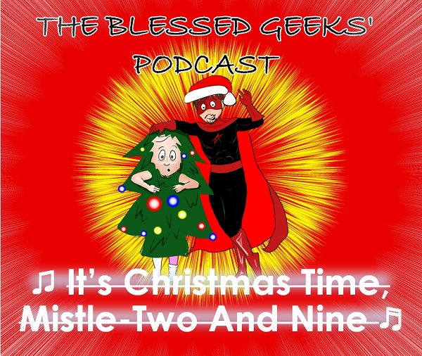 The Blessed Geeks\' Podcast