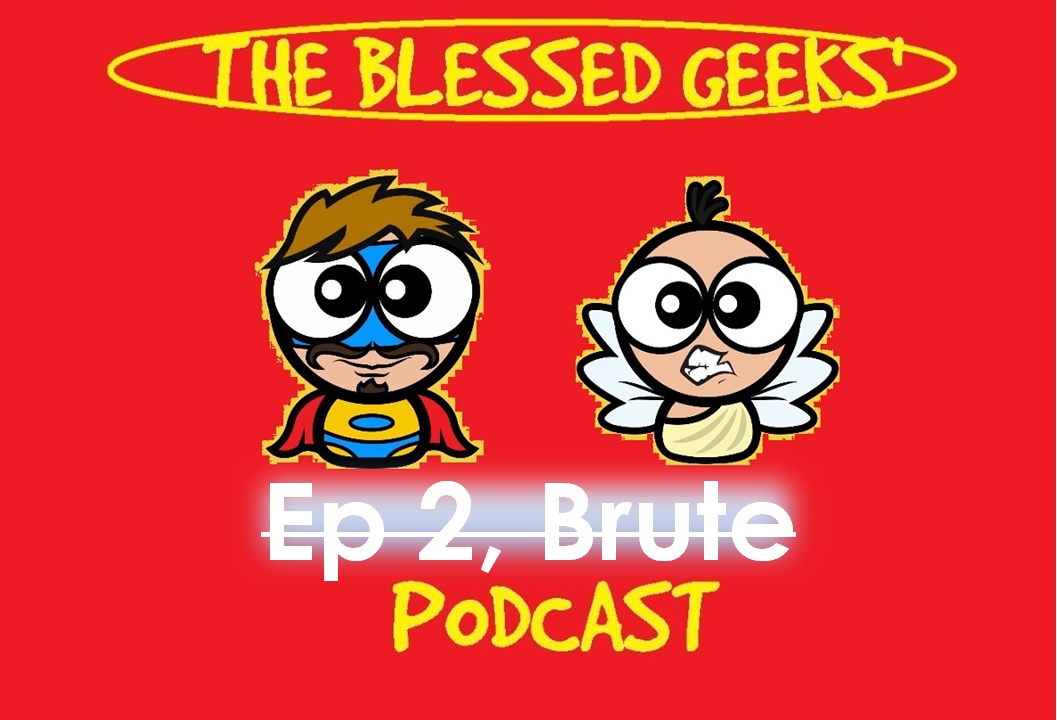 The Blessed Geeks\' Podcast