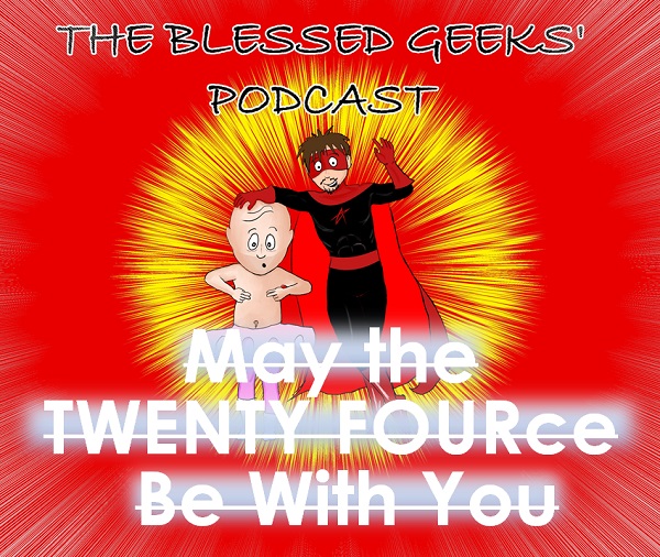 The Blessed Geeks\' Podcast