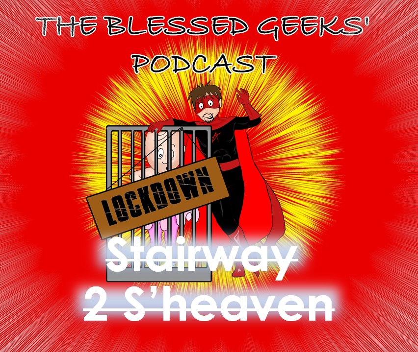 The Blessed Geeks\' Podcast