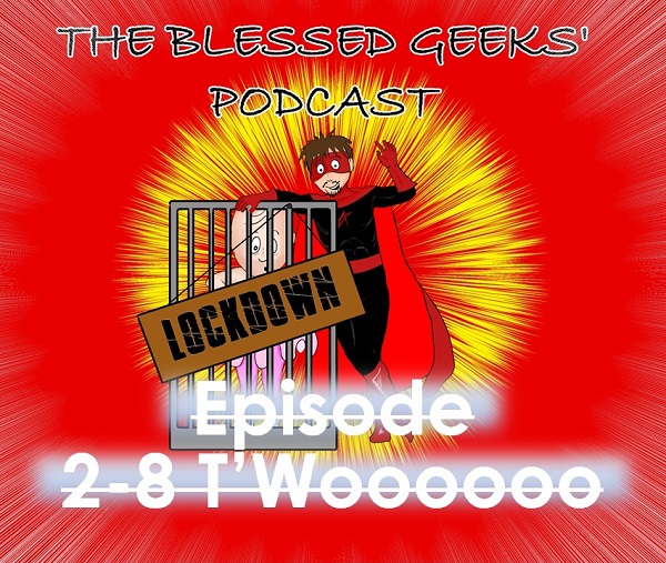 The Blessed Geeks\' Podcast