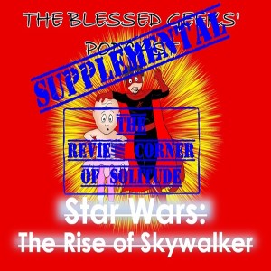 Review Corner Of Solitude Episode 3 - The Rise Of Skywalker