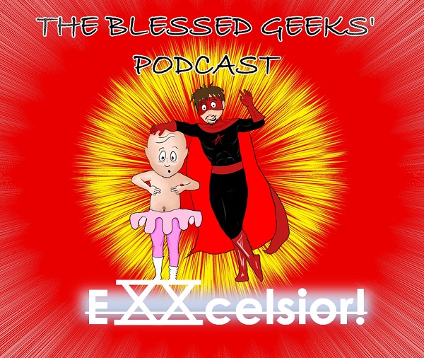 The Blessed Geeks\' Podcast