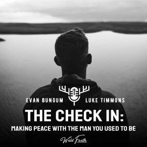 The Check-In: Making Peace with the Man You Used to Be