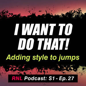 I want to do that!  Jumping mountain bikes is fun and adding style on jump trails is next level!   [RNL S1, Ep27]