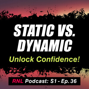 Static vs. Dynamic Riding: Unlock MORE MTB Confidence! - MTB Body Position [RNL S1, Ep36]