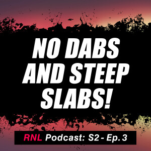 No Dabs and Steep Slabs! How to Stay Perfectly Centered On Your Bike at All Times! [RNL S2, Ep 3]