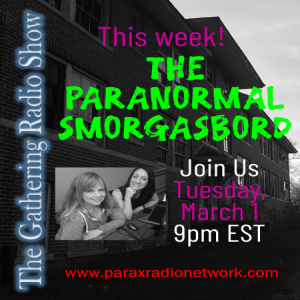 The Paranormal Smorgasbord -MARCH 2022!