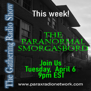 The Paranormal Smorgasbord - APRIL 2022