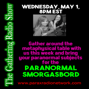 Paranormal Smorgasbord!  May